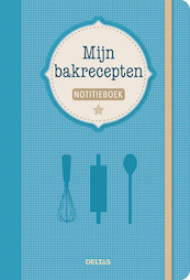 Mijn bakrecepten Notitieboek - (ISBN 9789044743654)