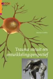 Trauma vanuit een ontwikkelingsperspectief - Martine F. Delfos (ISBN 9789088505607)