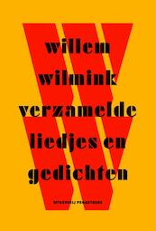 Verzamelde liedjes en gedichten - Willem Wilmink (ISBN 9789044630565)
