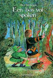 Een bos vol spoken - Thea Beckman (ISBN 9789060696736)