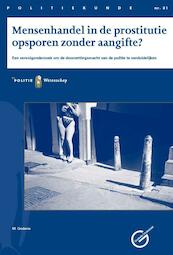 PK 81 Mensenhandel in de prostitutie zonder aangifte? - M. Goderie (ISBN 9789035249141)