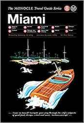 Monocle Travel Guide Miami - (ISBN 9783899556322)