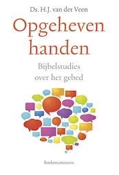 Opgeheven handen - H.J. van der Veen (ISBN 9789023950097)