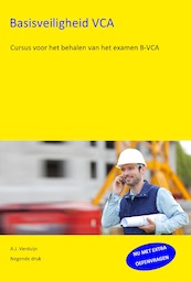 Basisveiligheid VCA - A.J. Verduijn (ISBN 9789491595271)