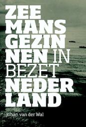 Zeemansgezinnen in bezet Nederland - Johan van der Wal, Jet Spits (ISBN 9789054522157)