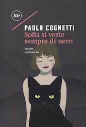 Sofia si veste Sempre di Nero - Paulo Cognetti (ISBN 9788875218263)
