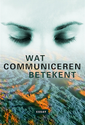 Wat communiceren betekent - Frank Regtvoort (ISBN 9789491737428)