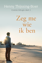Zeg me wie ik ben - Henny Thijssing-Boer (ISBN 9789020536294)