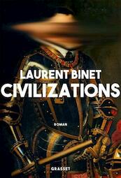 Civilizations - Laurent Binet (ISBN 9782246813095)