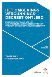 Het omgevingsvergunningsdecreet ontleed - Xavier Buijs, Steven Verbanck (ISBN 9782509033529)
