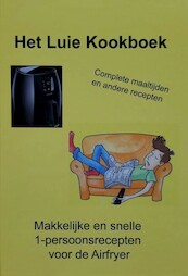 Het Luie Kookboek - Pieter van Konijnenburg (ISBN 9789090323916)