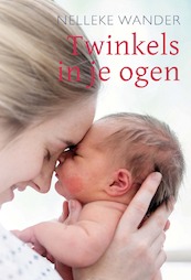 Twinkels in je ogen - Nelleke Wander (ISBN 9789087184223)