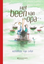 Het been van opa - Reinhilde Van Driel (ISBN 9789002272318)