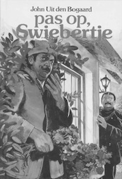 Pas op, Swiebertje - John Henry uit den Bogaard (ISBN 9789020646375)