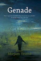 Genade - Mirjam Vriend (ISBN 9789493191495)