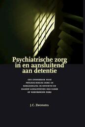Psychiatrische zorg in en aansluitend aan detentie - J.C. Zwemstra (ISBN 9789058504579)