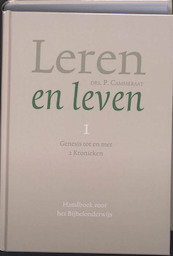 Leren en leven 1 genesis tot en met 2 Kronieken - P. Cammeraat (ISBN 9789088651663)