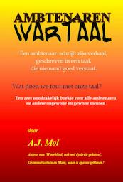 Ambtenaren Wartaal - Ton Mol (ISBN 9789071343025)