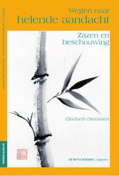 Wegen naar helende aandacht - Elisabeth Dinnissen (ISBN 9789491203022)