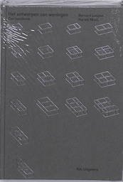 Het ontwerpen van woningen - B. Leupen, H. Mooij (ISBN 9789056626464)