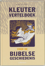 Kleutervertelboek voor de bijbelse geschiedenis - Anne de Vries (ISBN 9789026613197)