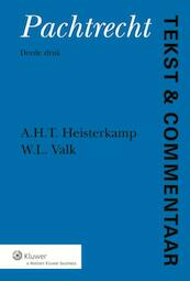 Pachtrecht - A.H.T. Heisterkamp, W.L. Valk (ISBN 9789013113006)