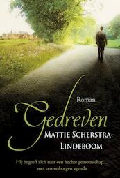 Gedreven - Mattie Scherstra-Lindeboom (ISBN 9789020533361)