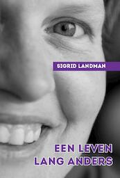 Een leven lang anders - Sigrid Landman (ISBN 9789490352349)
