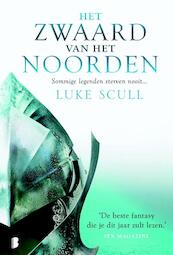 Het zwaard van het noorden - Luke Scull (ISBN 9789022565216)