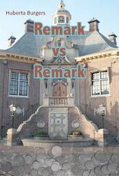 Remark vs Remark - Huberta Burgers (ISBN 9789087594794)