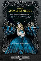 Door de Zombiespiegel - Gena Showalter (ISBN 9789034754677)