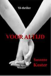 Voor altijd - Susanne Koster (ISBN 9789491897337)