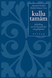 kullu tamâm 7e druk met audio - Manfred Woidich, Rabha Heinen - Nasr (ISBN 9789054601906)