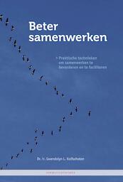 Beter samenwerken - Gwendolyn L. Kolfschoten (ISBN 9789081854764)