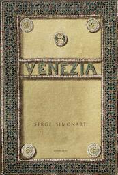 Venezia - Serge Simonart (ISBN 9789492081094)