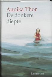 De donkere diepte - Annika Thor (ISBN 9789056373696)