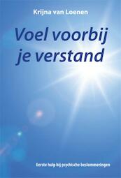 Voel voorbij je verstand - Krijna van Loenen (ISBN 9789087595876)