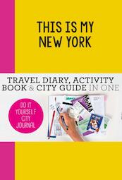 This is my New York - Petra de Hamer (ISBN 9789063694203)