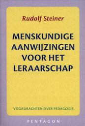 Menskundige aanwijzingen voor het leraarschap - Rudolf Steiner (ISBN 9789490455910)