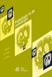 Pathologie in de radiologie - (ISBN 9789036816618)