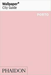 Wallpaper City Guide 2016 Porto - (ISBN 9780714873299)