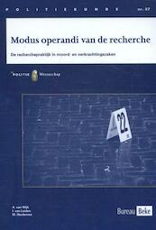 Modus operandi van de recherche - A. van Wijk, I. van Leiden, M. Hardeman (ISBN 9789463500203)