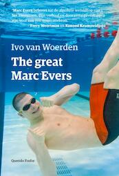 The great Marc Evers - Ivo van Woerden (ISBN 9789021408491)