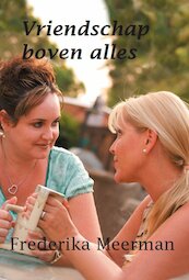 Vriendschap boven alles - Frederika Meerman (ISBN 9789462600492)