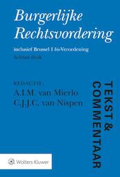 Tekst & Commentaar Burgerlijke Rechtsvordering - (ISBN 9789013147070)