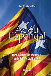 Adéu Espanya! - Jan Huijbrechts (ISBN 9789082677997)