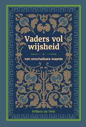 Vaders vol wijsheid - W.H. de Vink (ISBN 9789082642292)