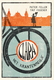 Clara het krantenmeisje - Pieter Feller, Tiny Fisscher (ISBN 9789492844446)