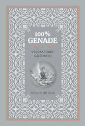 100% genade - Willem de Vink (ISBN 9789082953947)