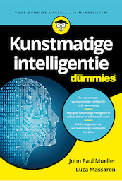 Kunstmatige Intelligentie voor Dummies - John Paul Mueller, Luca Massaron (ISBN 9789045356303)